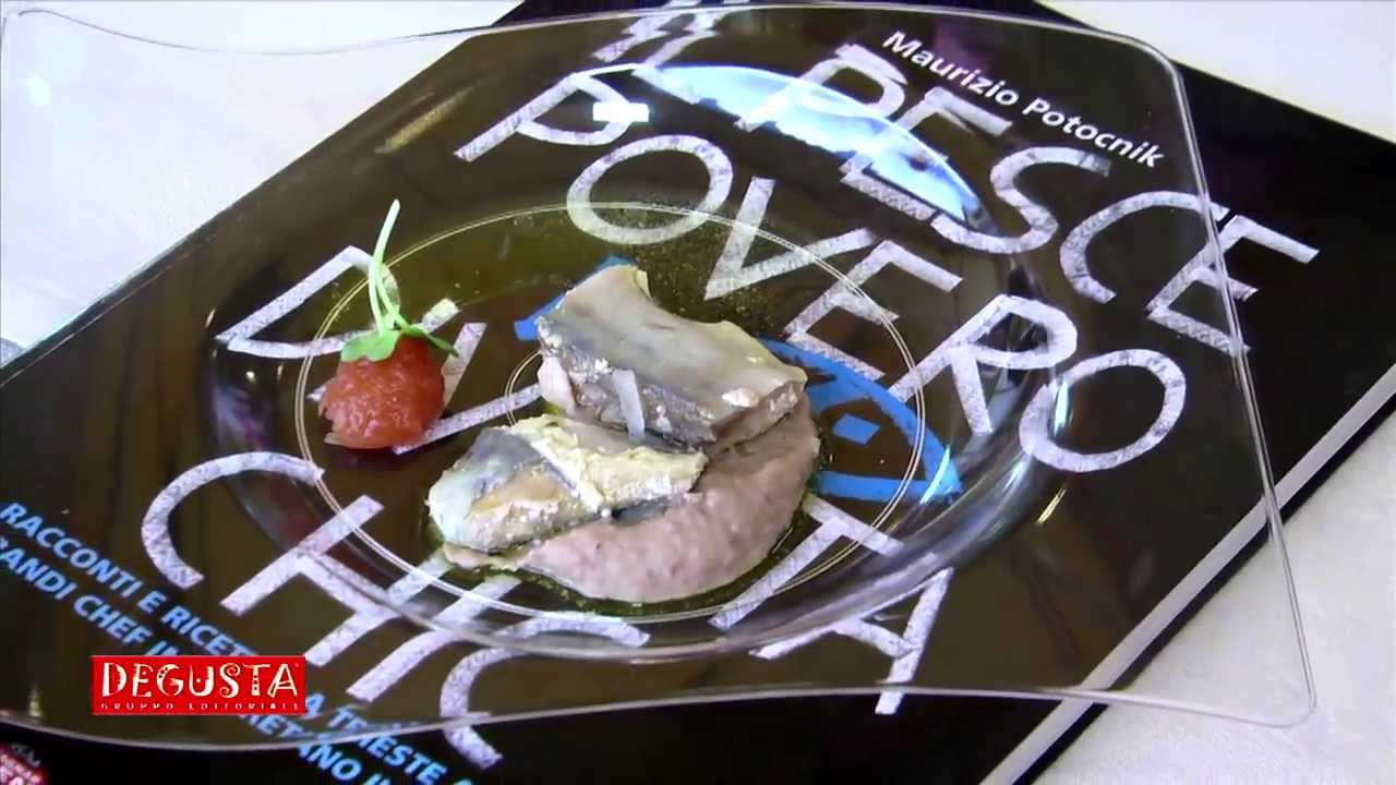 DEGUSTA TV - BEST OF ALPE ADRIA, IL PESCE POVERO DIVENTA CHIC
