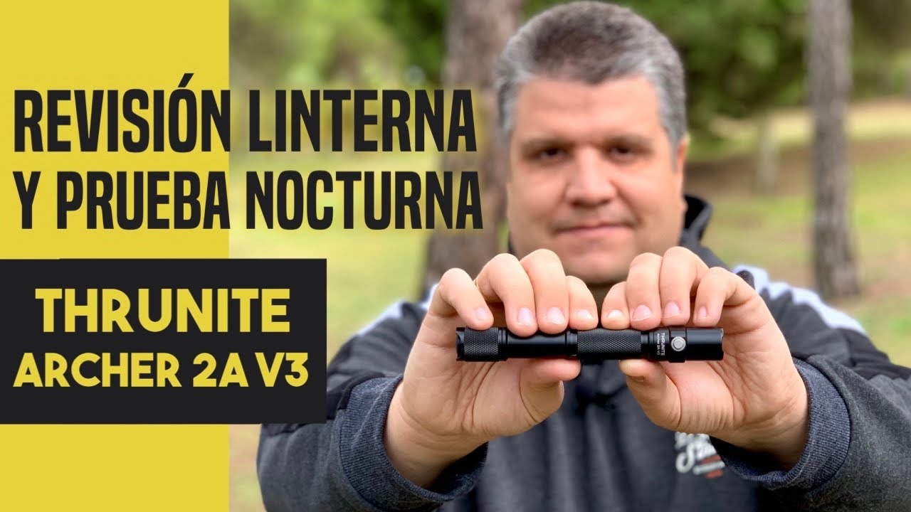 Linterna THRUNITE ARCHER 2A V3 con PRUEBAS NOCTURNAS. Revisión EDC4K