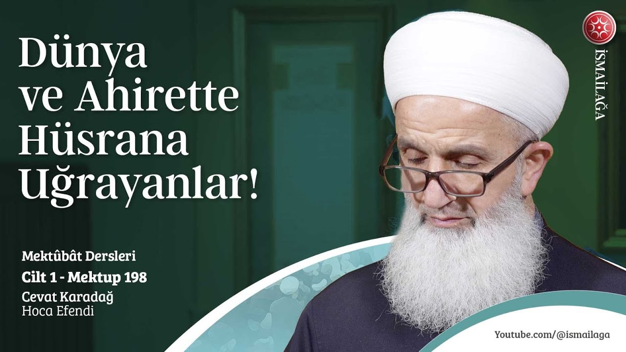 Mektûbât Dersleri: C1-M198 – Cevat Karadağ Hoca Efendi 