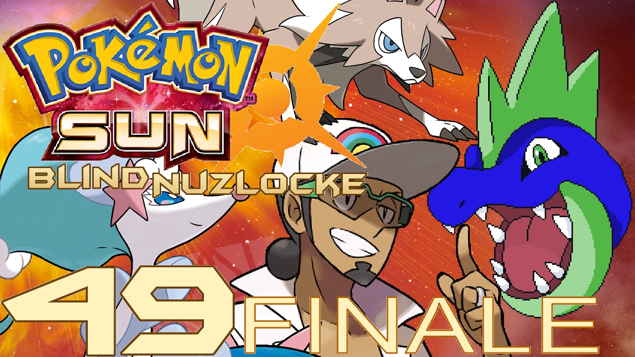 Pokémon Sun Blind Nuzlocke: Ep. 49 (FINALE): The Professor's Final Exam!