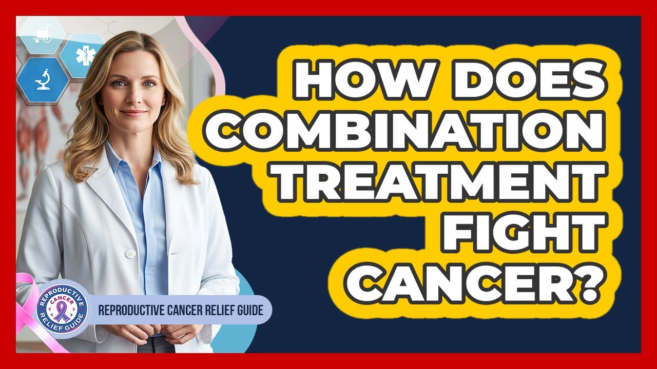 How Does Combination Treatment Fight Cancer?