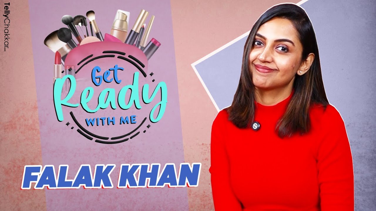 GRWM with Seher Hone Ko Hai Fame Falak Khan make up tutorials, Candid Talks & Real Moments