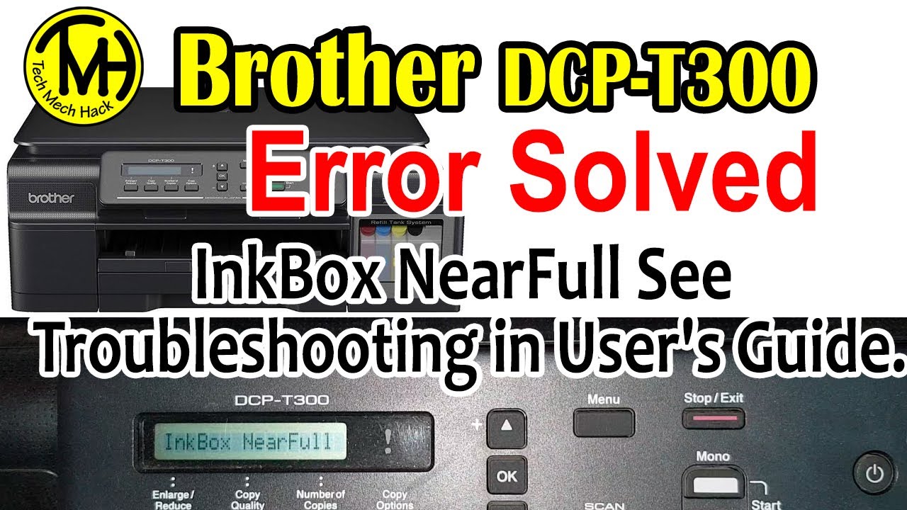 Brother Printer Error "InkBox NearFull See Troubleshooting in User's Guide" Solved with secret code.