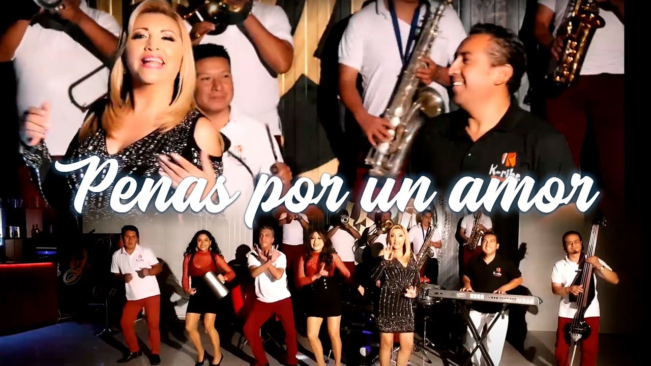 K-RIBE ORQUESTA FEAT JUANITA BURBANO - PENAS POR UN AMOR (Video Official)