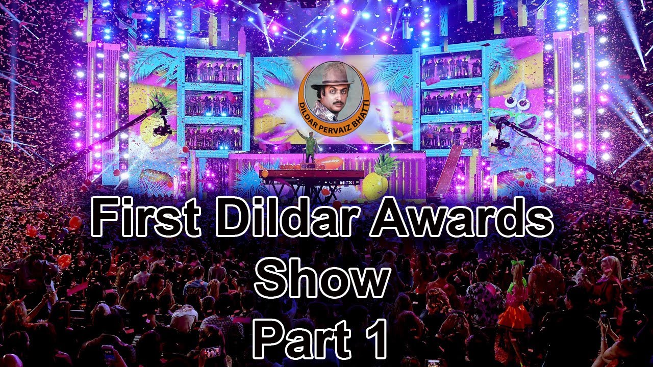 1ST DILDAR AWARD (PART 1 )