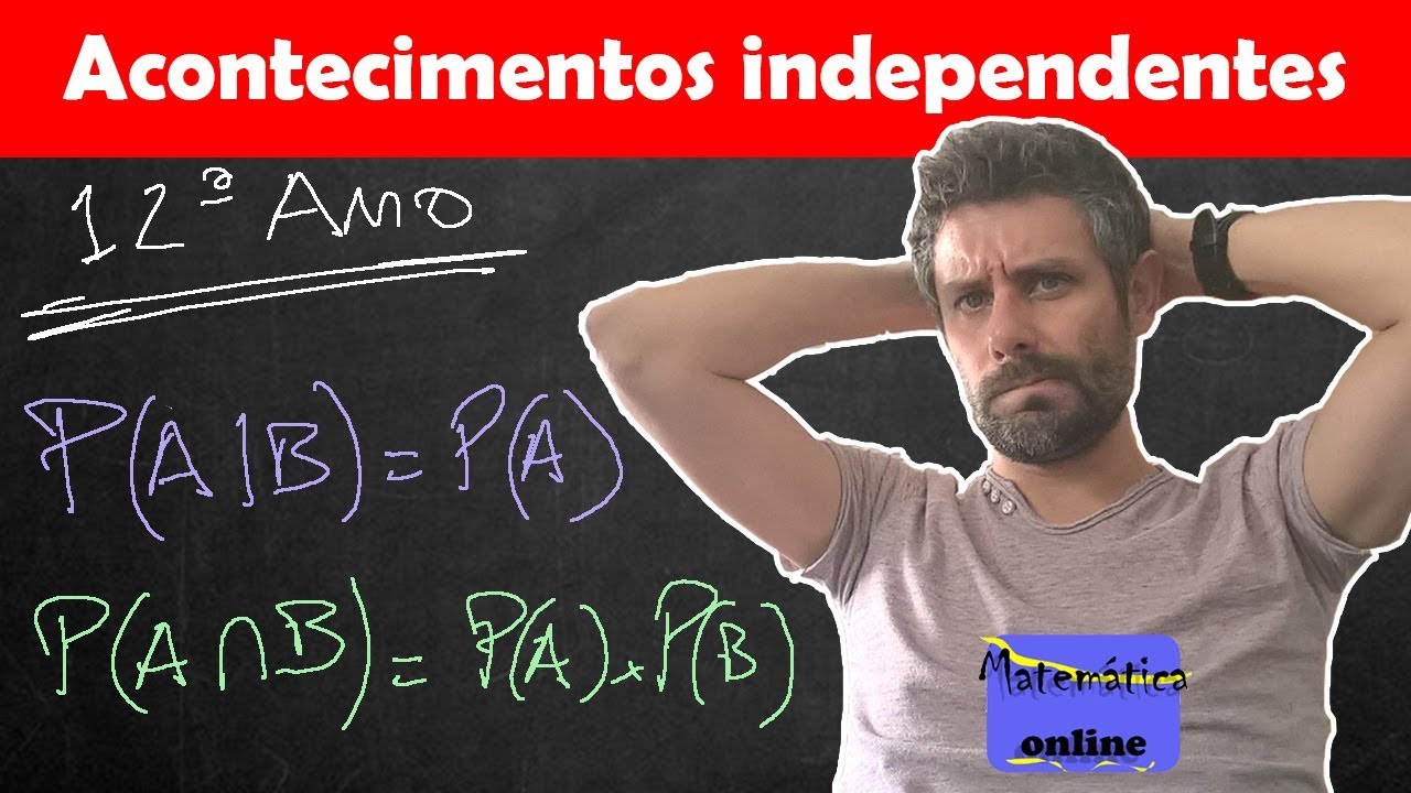 Acontecimentos independentes - 12º ano