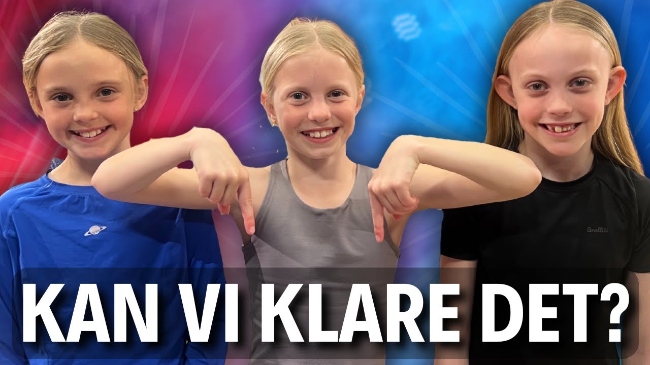 Vi laver jeres udfordringer! 🤸🔥