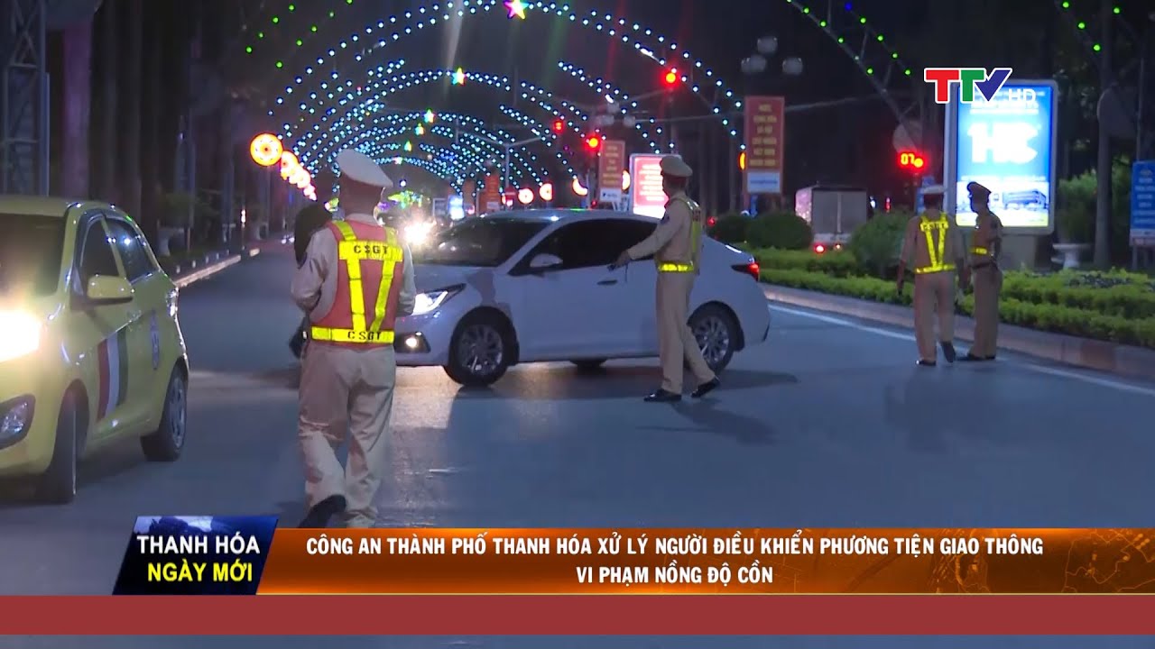 Công an TP Thanh Hóa  xử lý người điều khiển phương tiện giao thông vi phạm nồng độ cồn