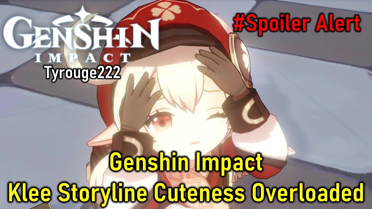 Genshin Impact - Klee Storyline Cuteness Overloaded #Spoiler_Alert