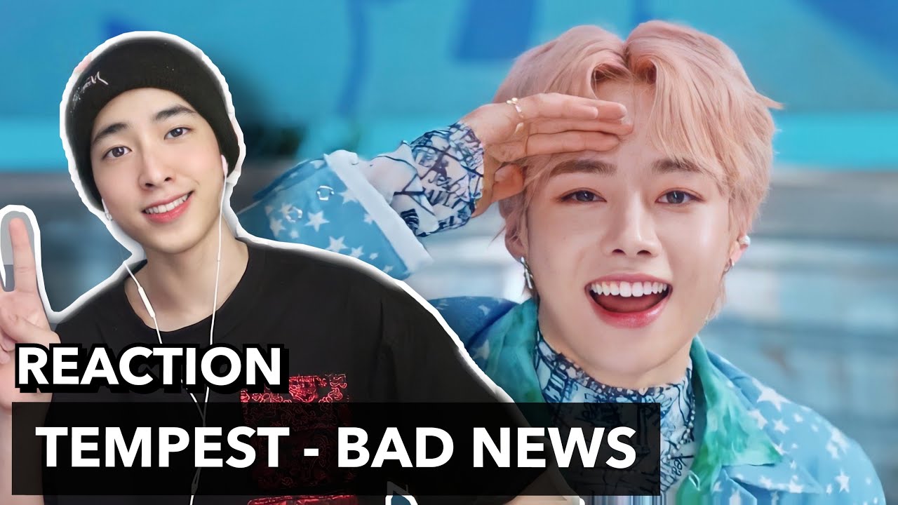 TEMPEST (템페스트) 'BAD NEWS' M/V REACTION!! | heyylemo