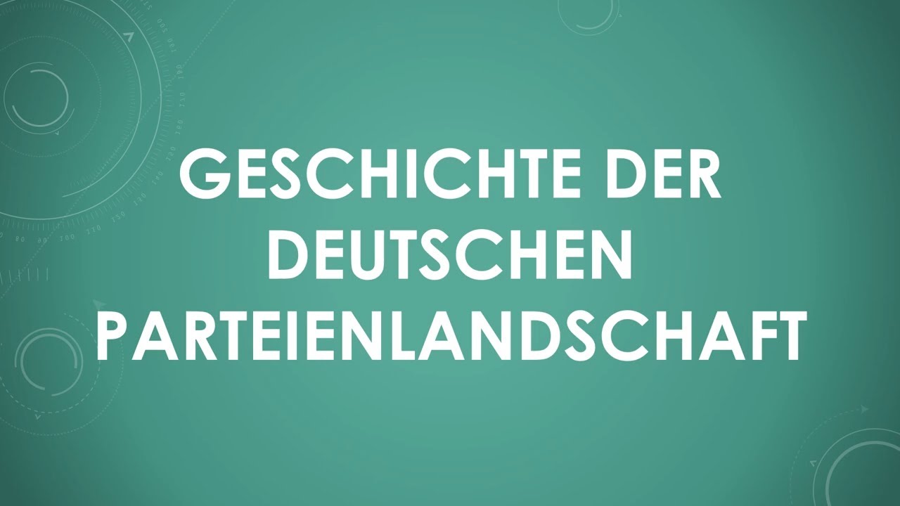 Geschichte der deutschen Parteienlandschaft einfach und kurz erkl&auml;rt