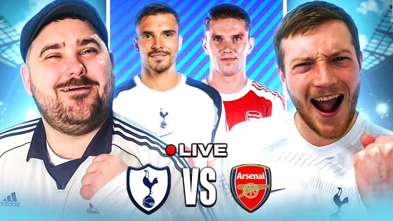 TOTTENHAM vs ARSENAL | LIVE SPURS WATCHALONG
