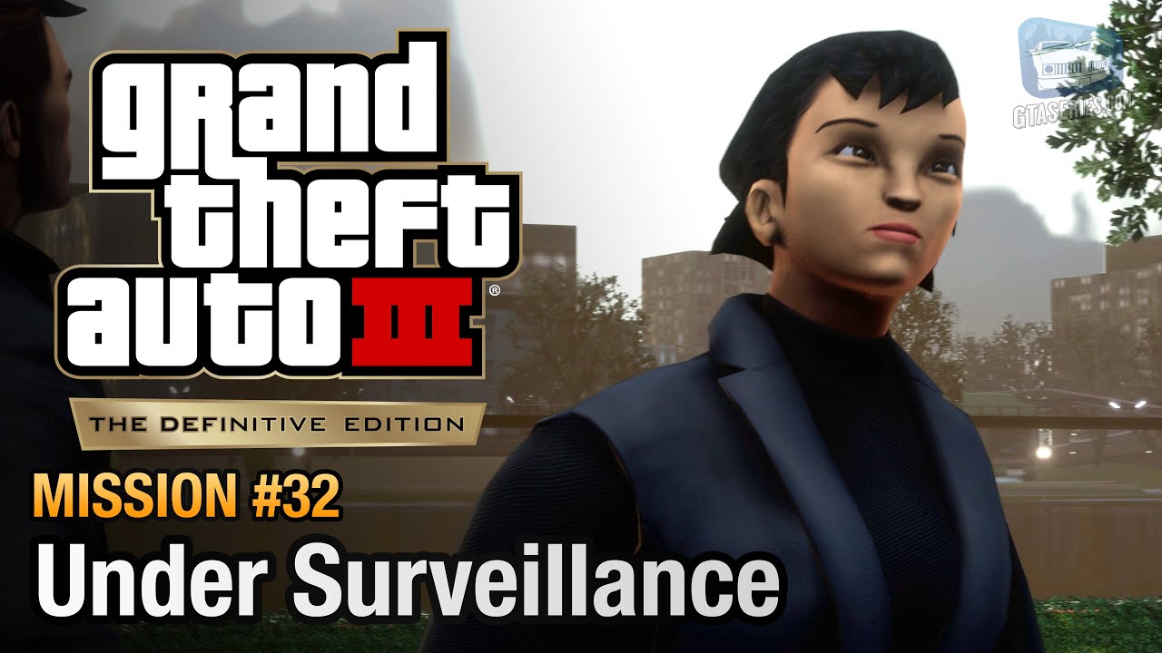 GTA 3 Definitive Edition - Mission #32 - Under Surveillance