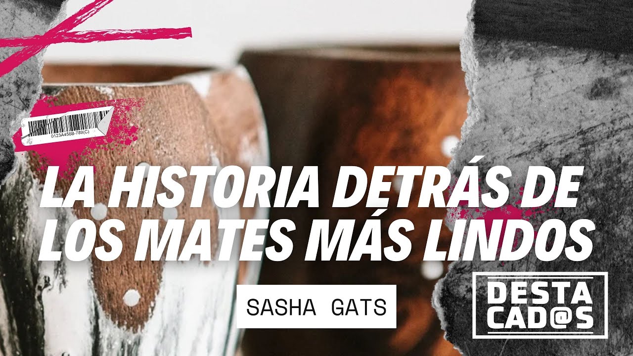 EL #MATE🧉 MÁS LINDO DEL MUNDO #SASHA GATS Y SU INSPIRADORA HISTORIA DE BÚSQUEDA Y DISCIPLINA