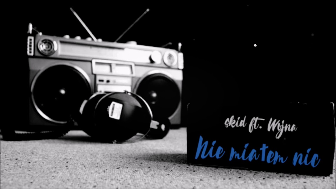 skid ft. Wojna - Nie miałem nic [ prod.tqu3 ]