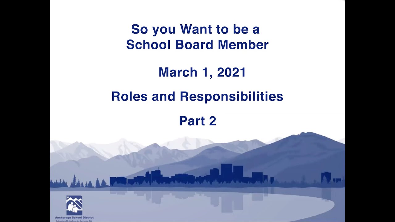 School Board Member Roles and Responsibilities Pt  2