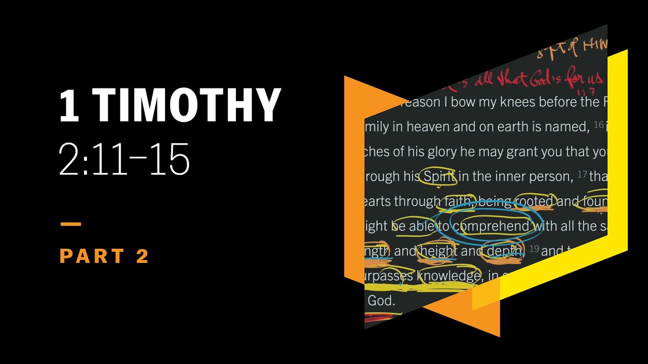 How Paul Roots a Woman’s Submission in Creation: 1 Timothy 2:11–15, Part 2