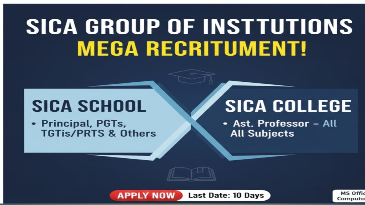 SICA Group Indore Recruitment 2026 | School & College Teacher Jobs | Apply Now!/SICA Group