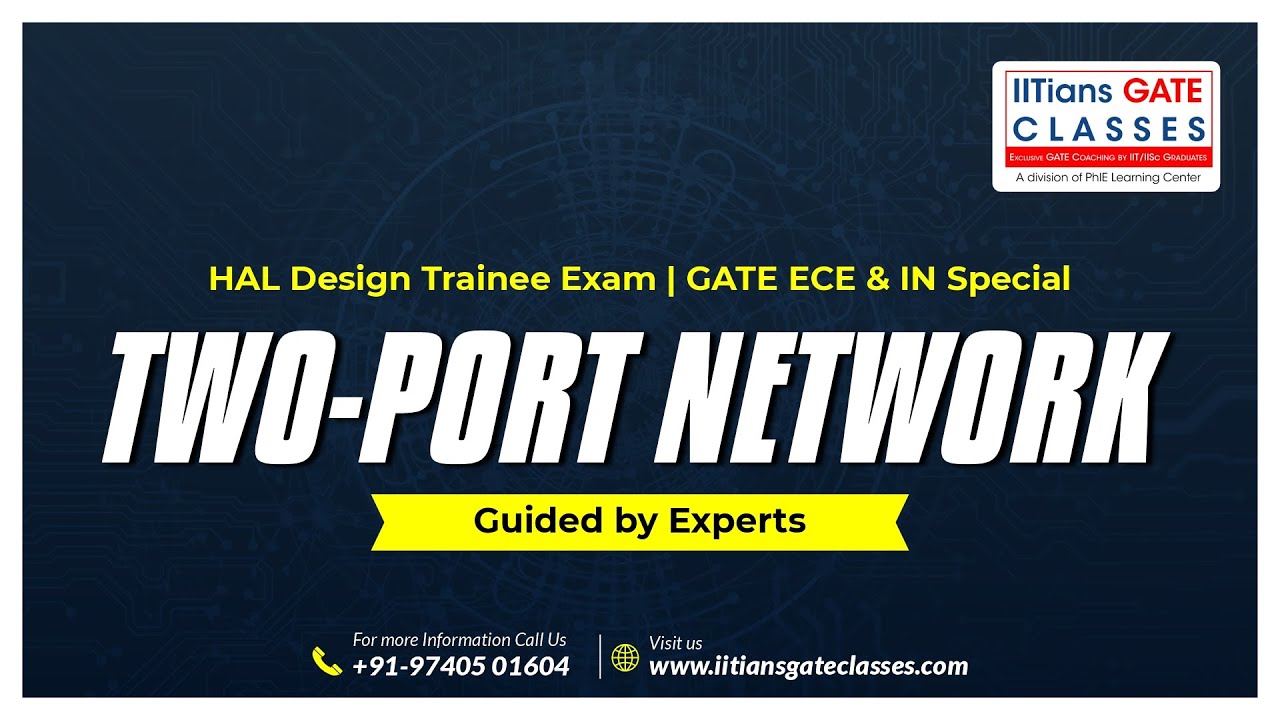 Two Port Network L3 | HAL Design Trainee Exam Guidance & Support for ECE/INE Stream | PSU Exams