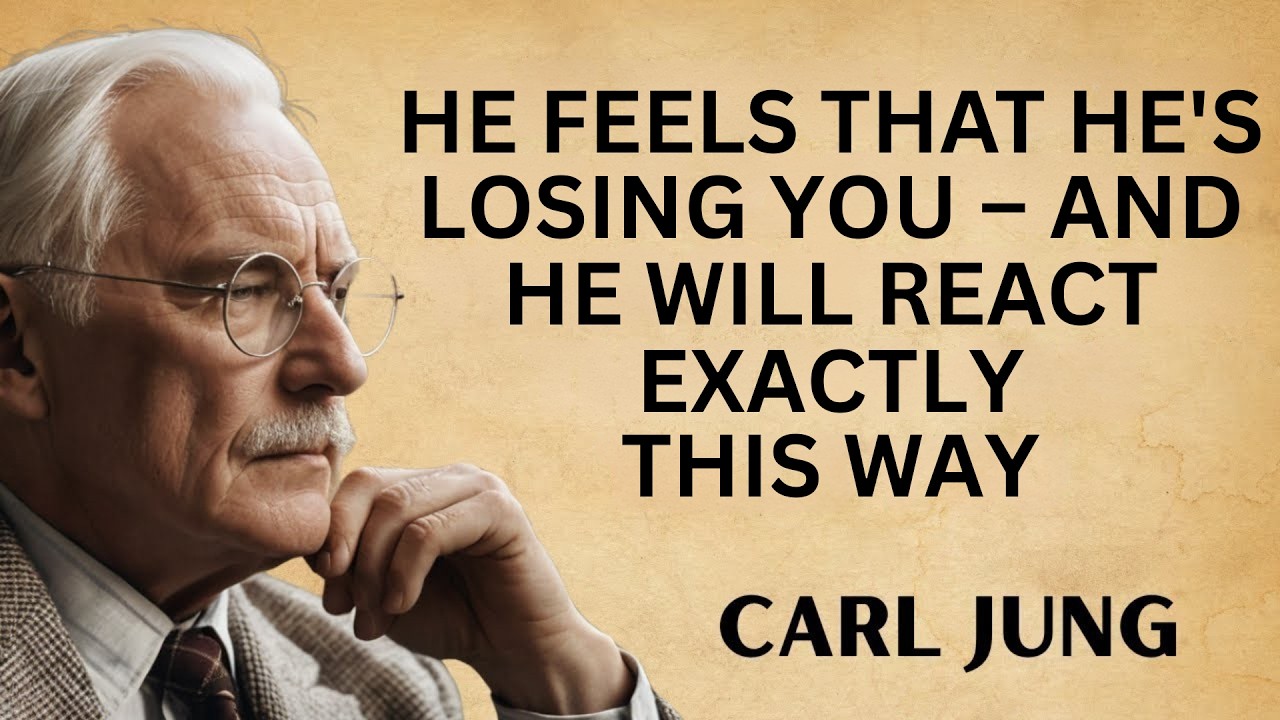 This Person Feels They’re Losing You – Watch What They Do Next || CARL JUNG