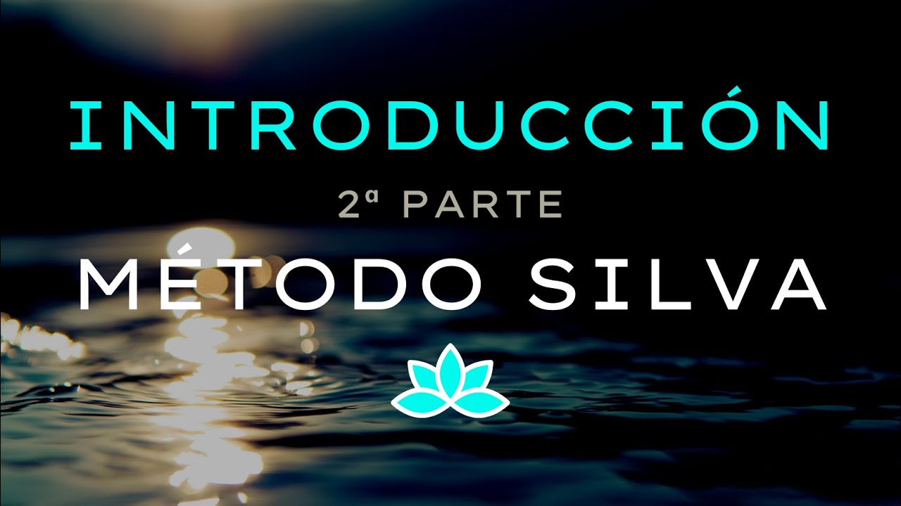 ✌️ Introducción al MÉTODO SILVA | 2ª parte | programación mental | Respirando Azul Clarito