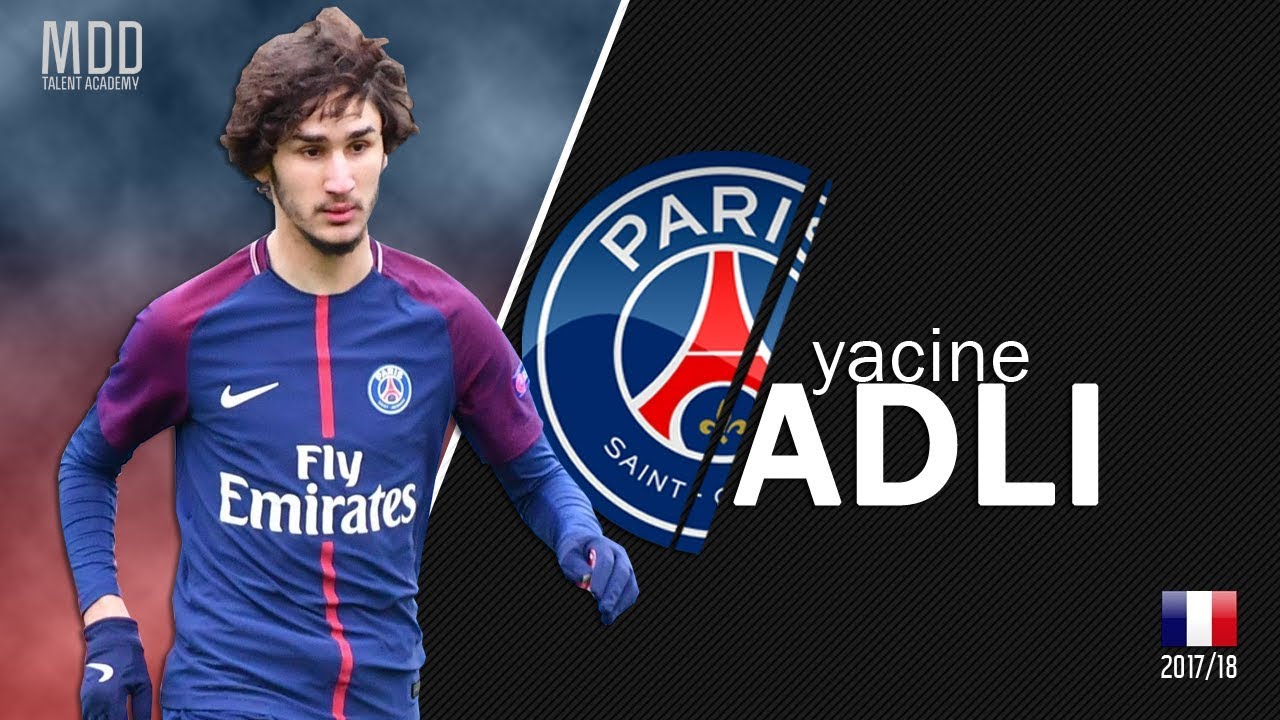 Yacine Adli | Paris Saint-Germain | Goals, Skills, Assists | 2017/18 - HD