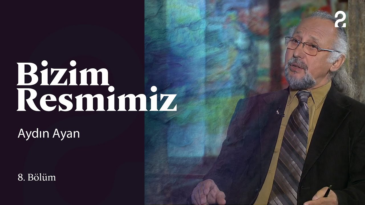 Prof. Dr. Aydın Ayan | Bizim Resmimiz | 8. Bölüm @trt2