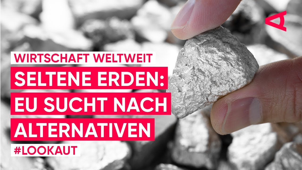 Seltene Erden: Wo gibt es Alternativen zu Chinas Monopol? | LOOKAUT
