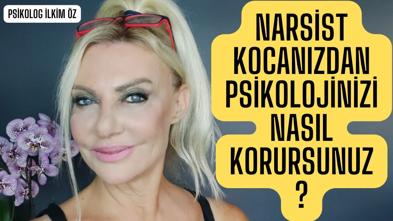 NARSİST KOCANIZDAN PSİKOLOJİNİZİ NASIL KORURSUNUZ?