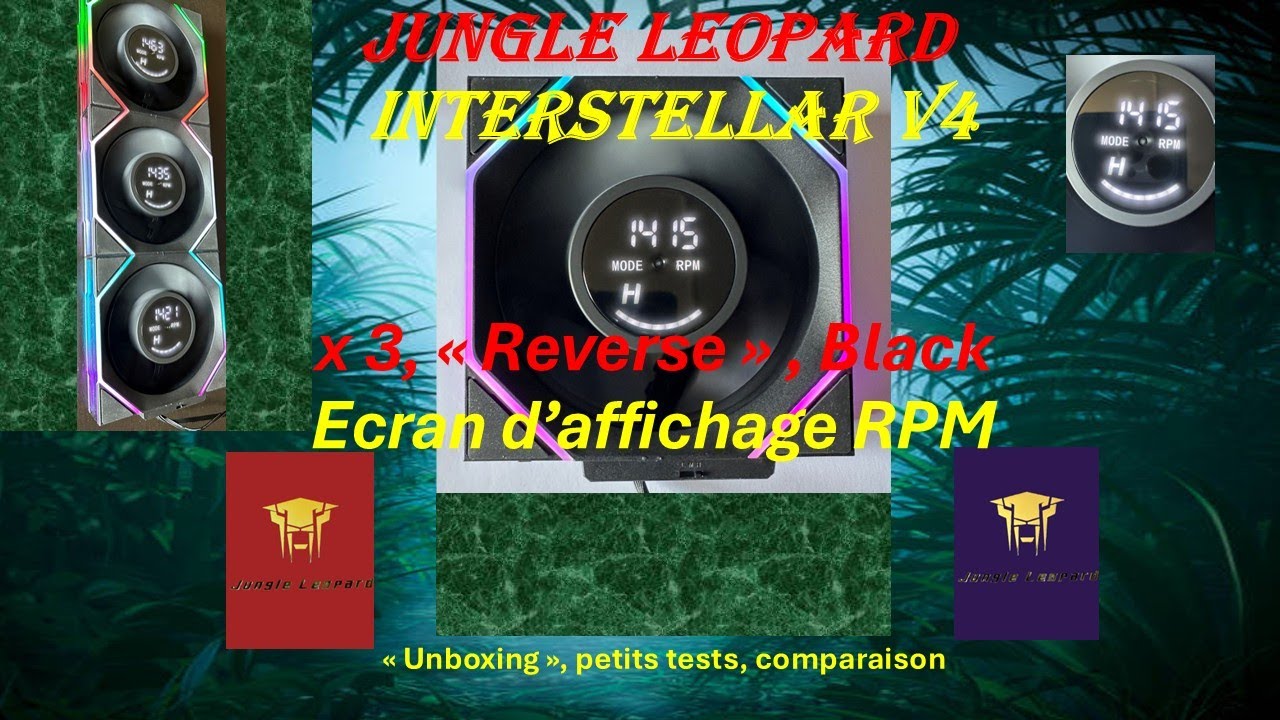 Jungle Leopard Interstellar V4  120mm avec Ecran d