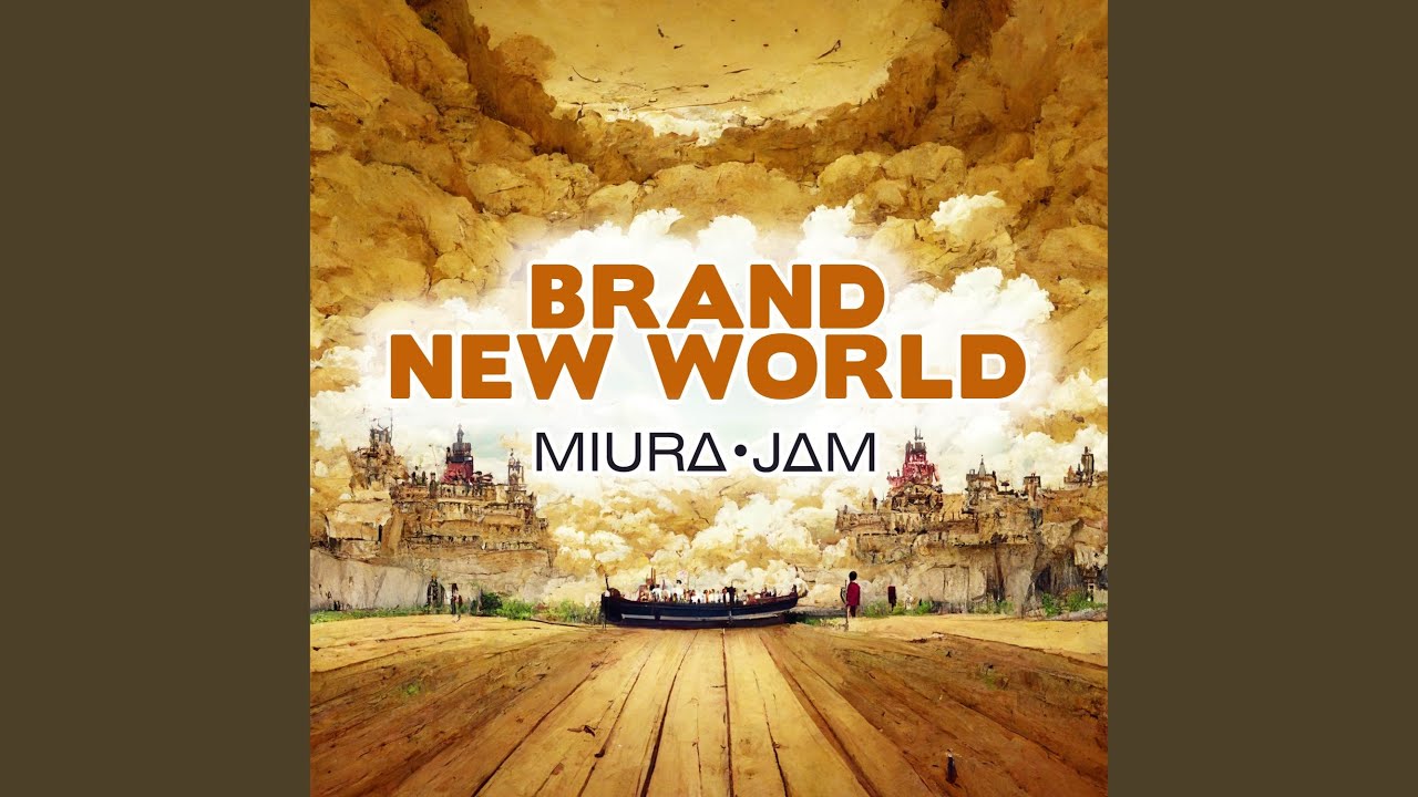 Brand New World (From 