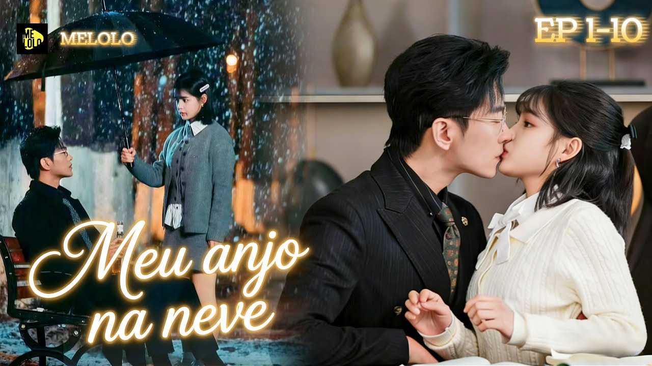 【Melolo】 Meu anjo na neve - Episódio 1 - 10