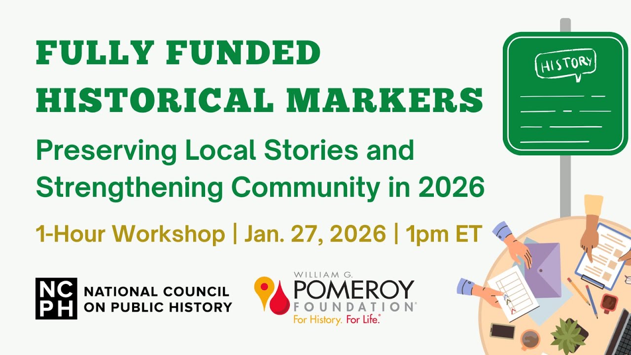 Fully Funded Historical Markers: Preserving Local Stories and Strengthening Community in 2026