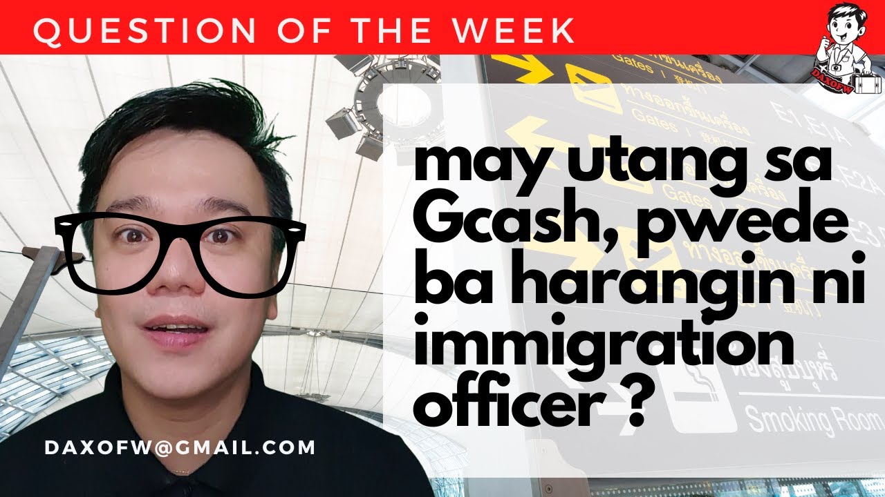May Utang sa GCash: Mahaharang Ka Ba sa Immigration?  | daxofw channel