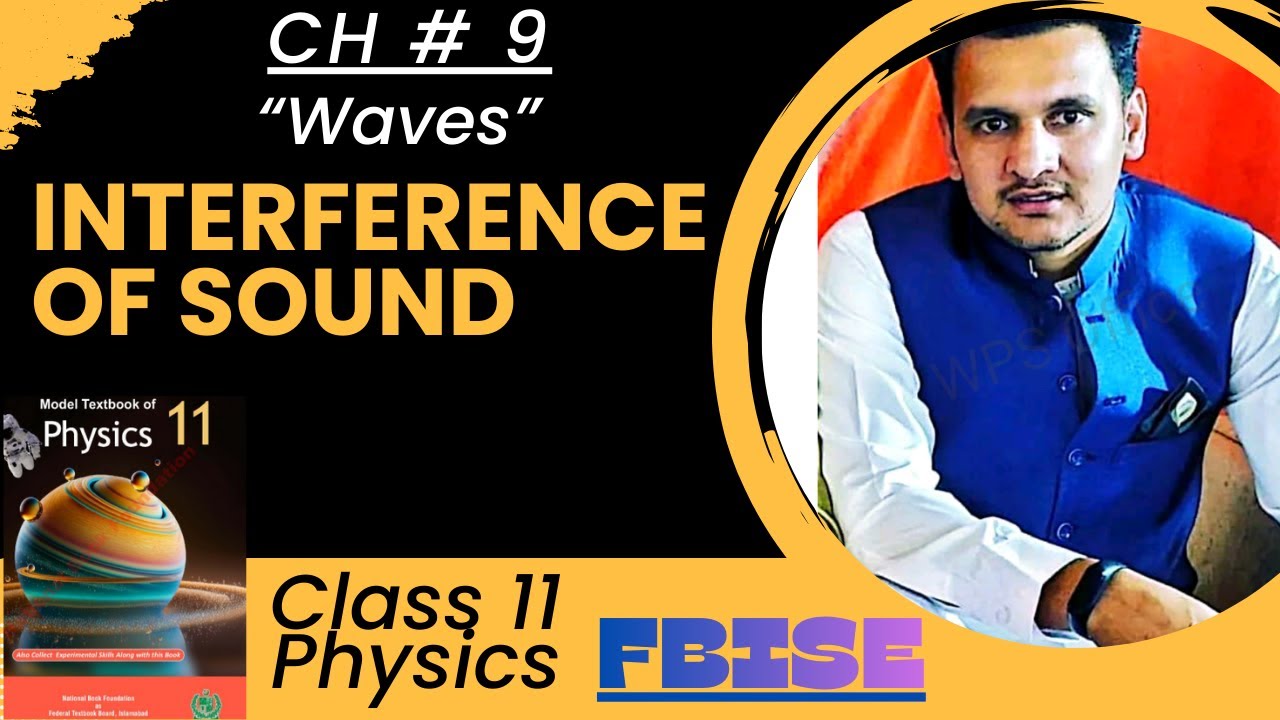 Interference Of Sound class 11 Physics||Waves class 11 Physics Fbise||By Danish Majeed