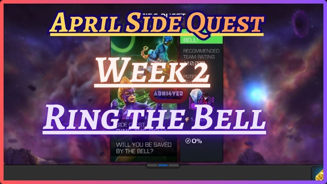 APRIL'S FUN SIDE QUEST | Week 2 | RING THE BELL | MCOC|