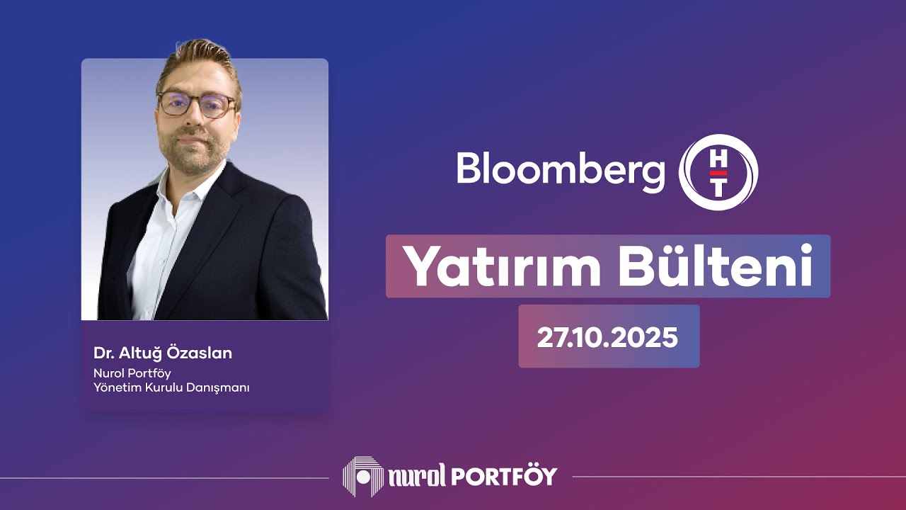 Yatırım Bülteni - Dr. Altuğ ÖZASLAN