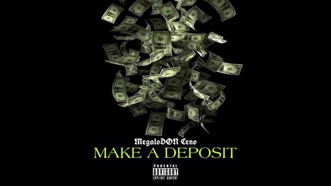 Make A Deposit [Mastered Version]
