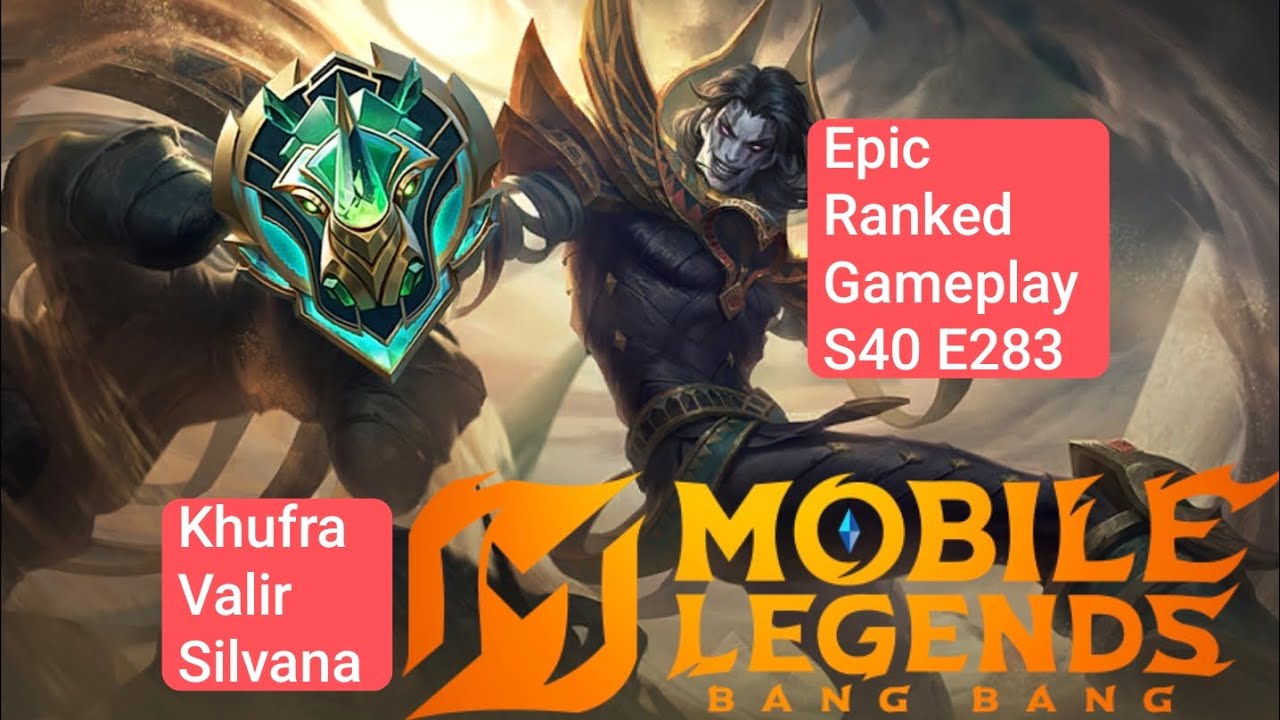 Epic Ranked Gameplay S40 E283 Menuju Global MLBB! [Khufra, Valir, Silvana]