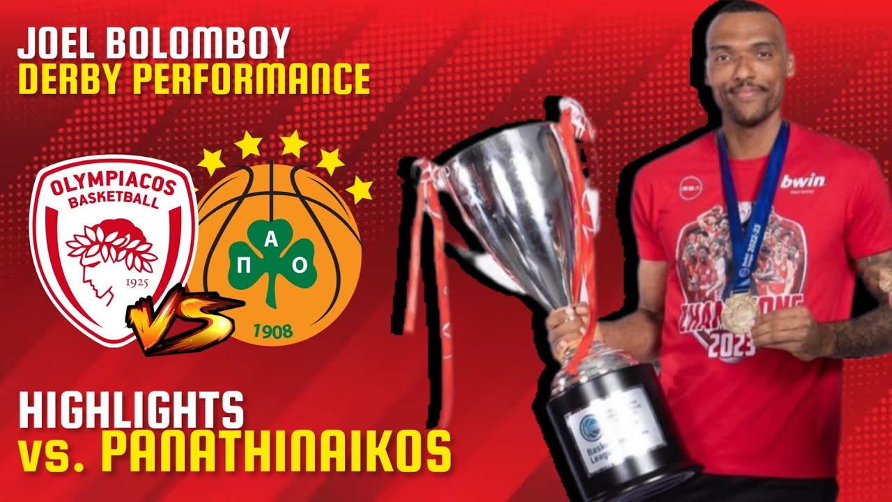 JOEL BOLOMBOY • EXTREME Highlights vs Panathinaikos | 2022-23 Season - Olympiacos BC