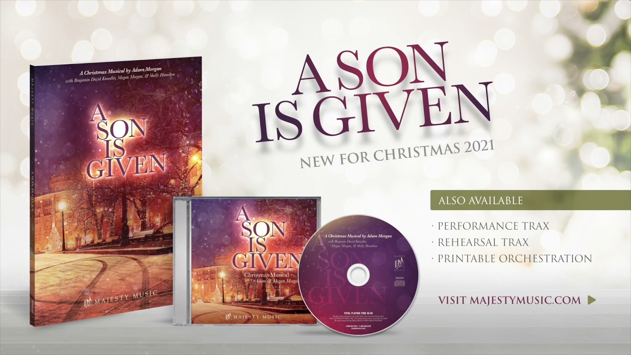 A Son Is Given Christmas Musical - Majesty Music