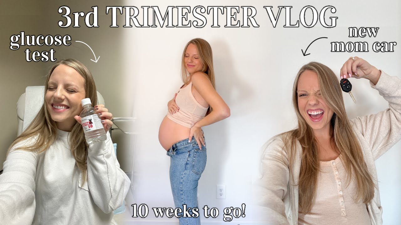 3RD TRIMESTER VLOG! glucose test, new mom car, & pregnancy must haves! Am I ready?!