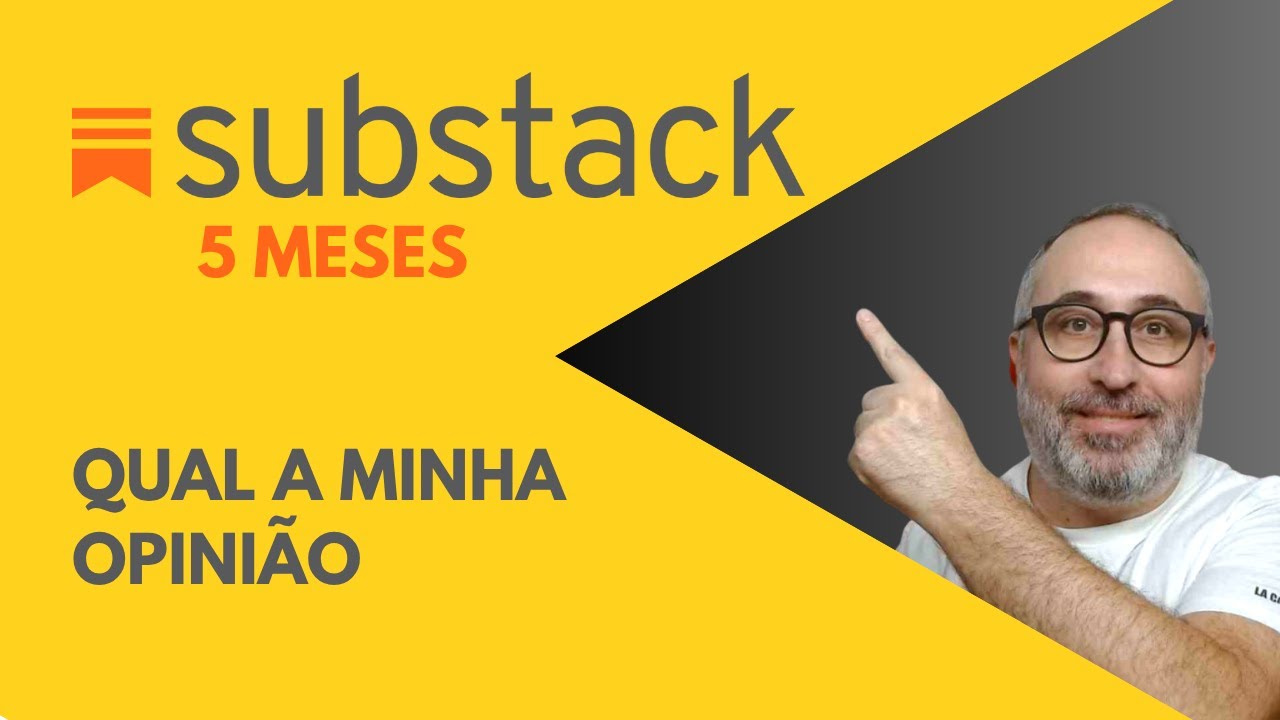 5 meses a utilizar o SUBSTACK - qual a minha opinião