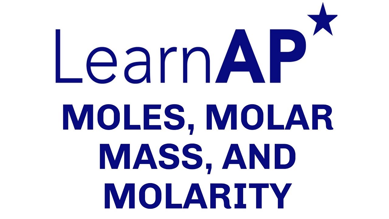LearnAPChem - Moles, Molar Mass, and Molarity