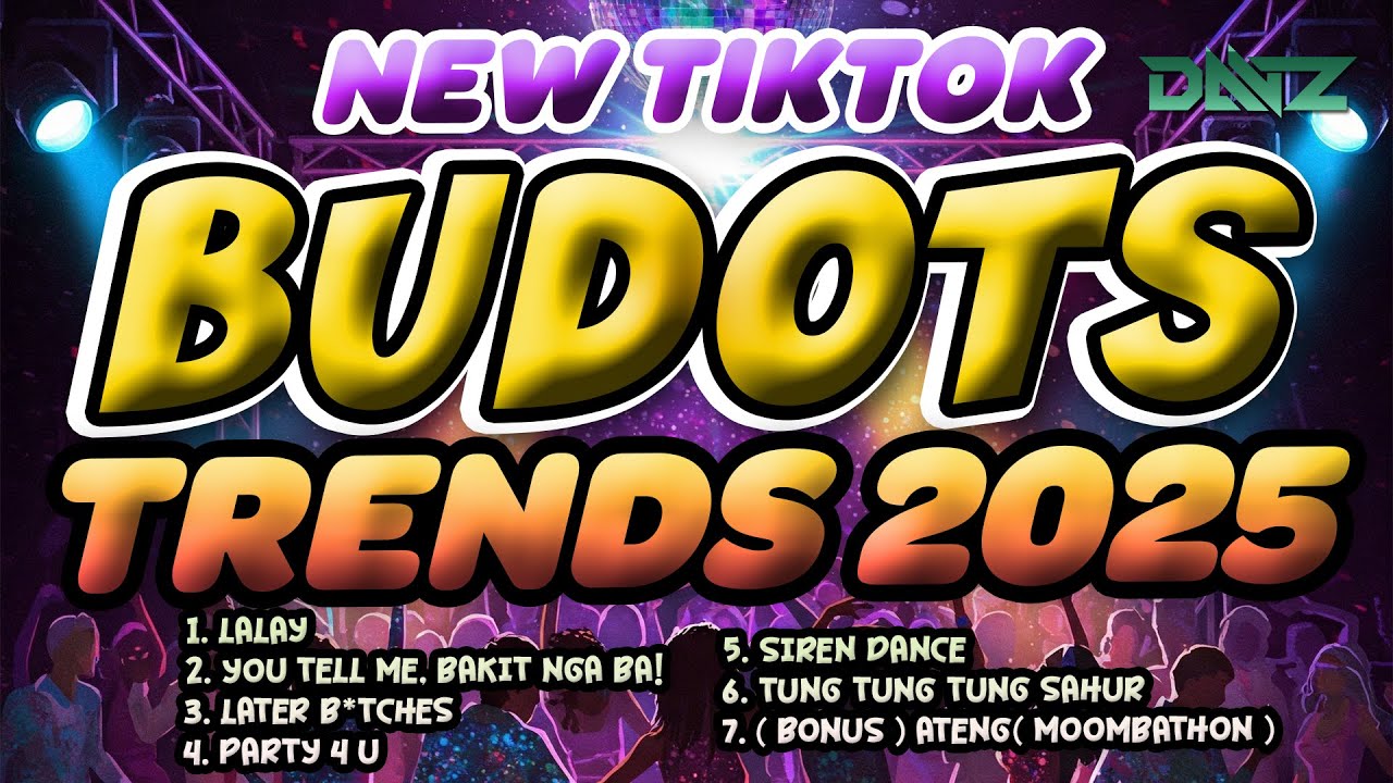 NEW TIKTOK BUDOTS TRENDS REMIX 2025 - TIKTOK MASHUP NONSTOP SONGS 2025 | DJ DANZ
