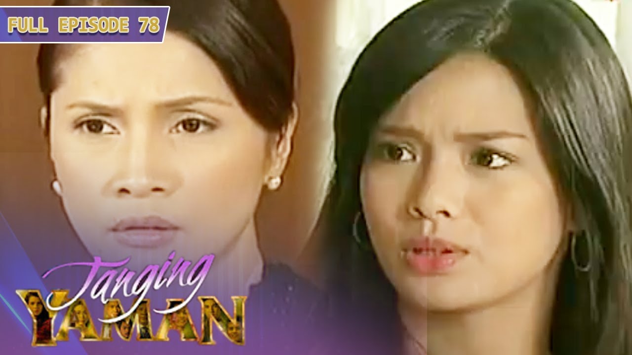 Full Episode 78 | Tanging Yaman