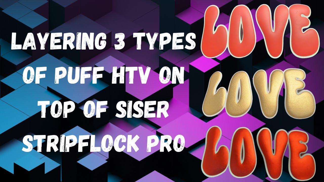 Layering 3 Types of Puff HTV on Top of Siser StripFlock Pro From Creative Design & Supply #puffhtv