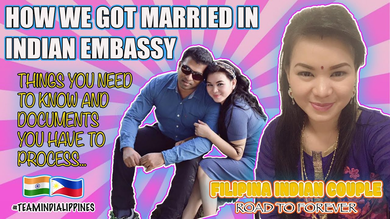 HOW TO MARRY YOUR INDIAN BOYFRIEND |  PROCESS IN INDIAN EMBASSY | TEAM INDIALIPPINES