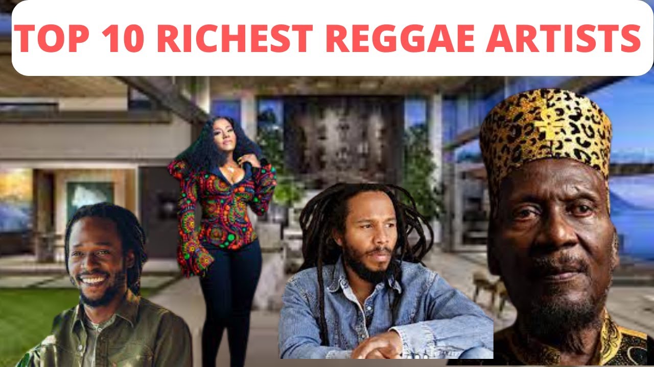 Top 10 Richest Jamaican Reggae Singers| A Glimpse of Jamaica