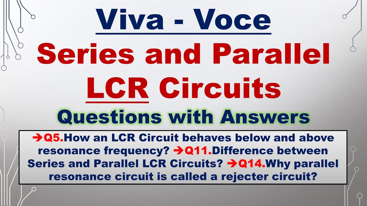 Series & Parallel LCR Circuit | Viva-Voce | Practical File